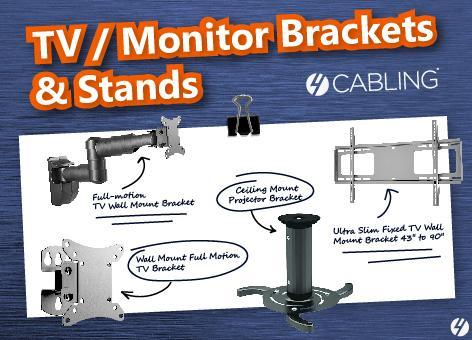 4Cabling TV / Monitor Brackets & Stands