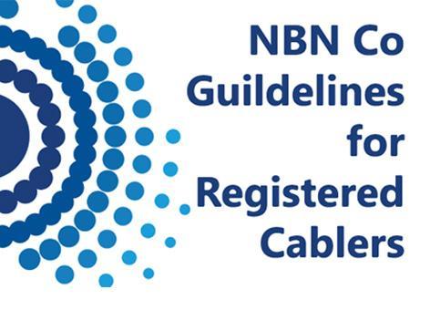 Graphic and title NBN Guidelines for Registered Cablers